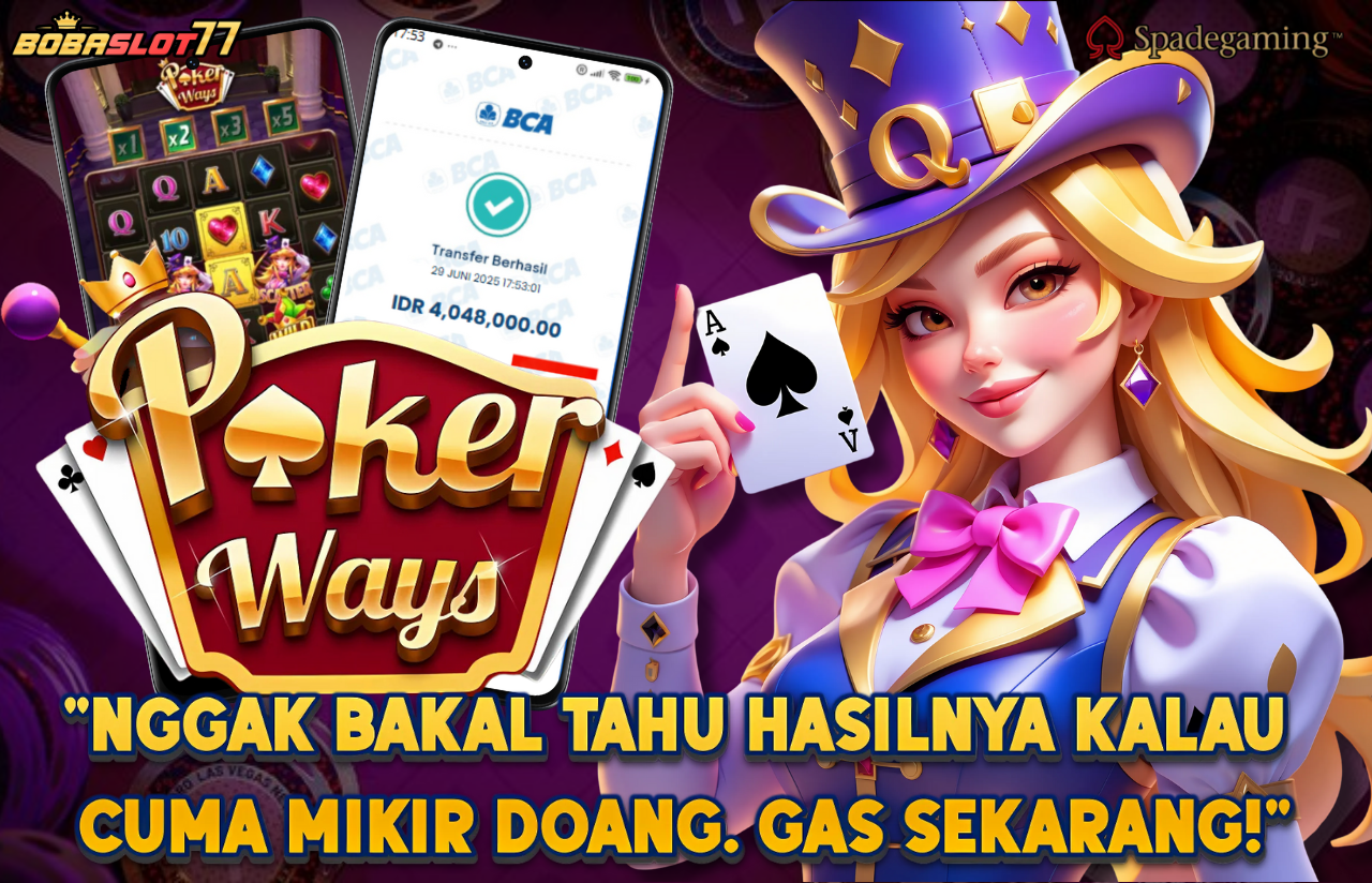 Selamat kepada user id : jon****n Wede Rp 4.048.000 di Game POKER WAYS SPADE GAMING Cair Gk Sampe 1 Menit! Menang Mudah di Bobaslot77